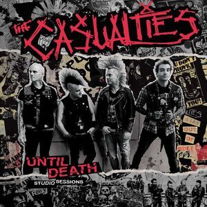 The Casualties - Until Death: Studio Sessions  LP LP